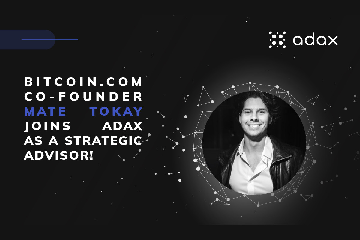 ADAX nombra a Mate Tokay, cofundador de Bitcoin.com, como asesor estratégico