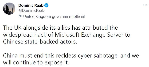 Dominic Raab exigió hoy que China detenga su 'sabotaje cibernético sistemático' ya que los grupos respaldados por el estado fueron culpados de los ataques de Microsoft Exchange