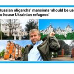 ¿Deberían usarse las mansiones de los oligarcas rusos para albergar refugiados?