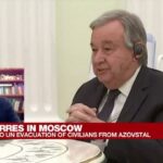 Guerra en Ucrania: el jefe de la ONU intenta "impulsar el proceso diplomático" en Moscú y Kiev