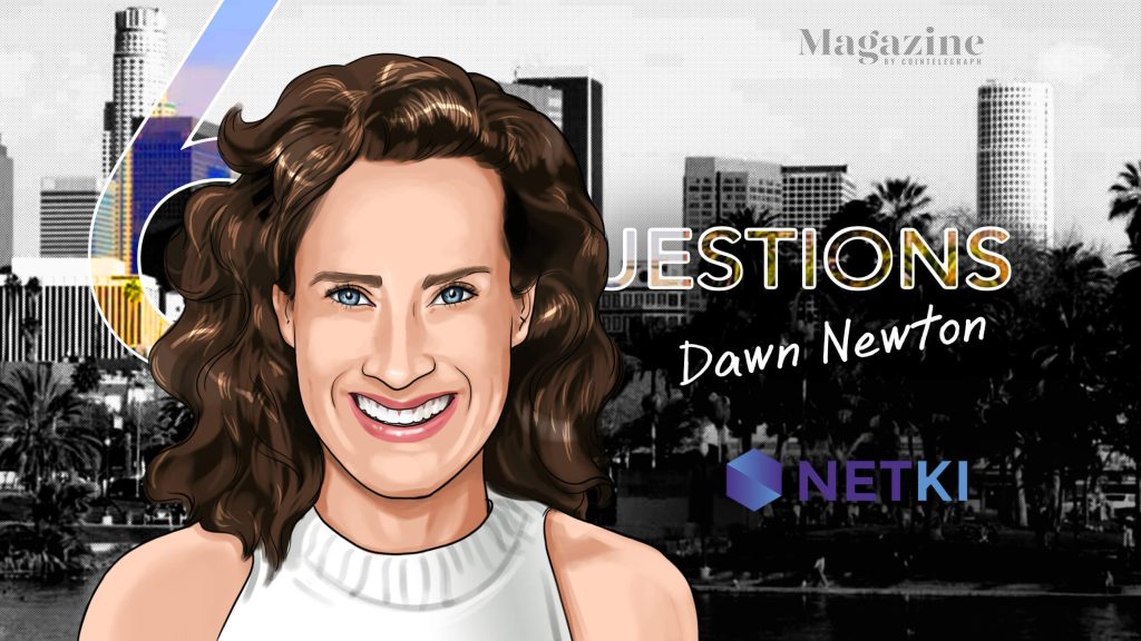 6 preguntas para Dawn Newton de Netki – Revista Cointelegraph - Cripto noticias del Mundo
