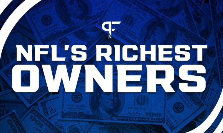 Los propietarios más ricos de la NFL clasificados del 32 al 1 (actualizado en 2022)