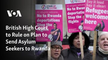 El Tribunal Superior Británico dictamina que el plan británico para enviar solicitantes de asilo a Ruanda es legal