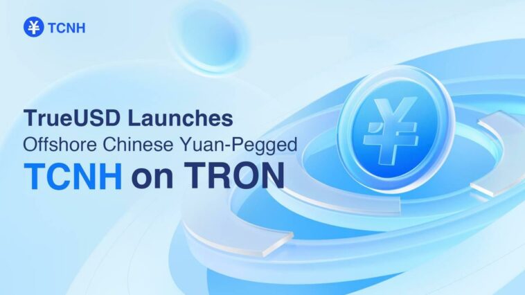 TrueUSD lanza TCNH, una moneda estable basada en TRON vinculada al yuan chino en el extranjero CoinJournal