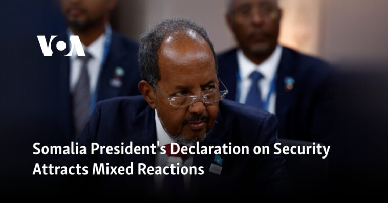 La declaración del presidente de Somalia sobre la seguridad atrae reacciones mixtas