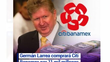 Multimillonario mexicano Germán Larrea gana oferta por Banamex