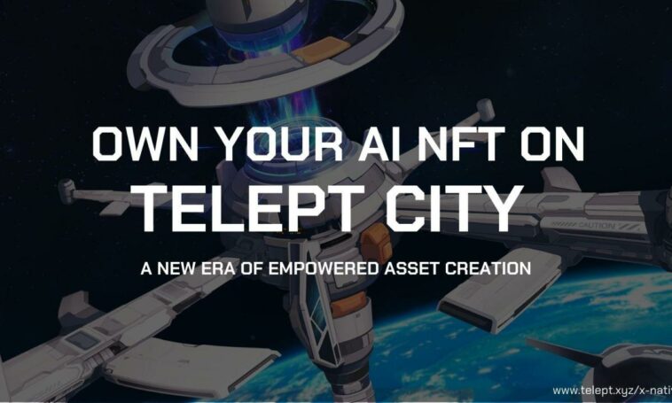 Revolucionando los NFT: Telept City lanza la plataforma AIGC NFT de vanguardia para Web3 - CoinJournal
