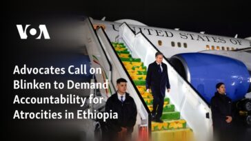 Defensores piden a Blinken que exija responsabilidad por las atrocidades en Etiopía
