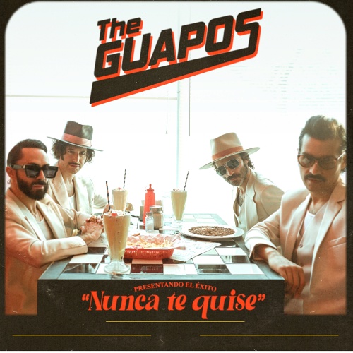 Los Guapos presentan 'Nunca Te Quise' y anuncian gira por España