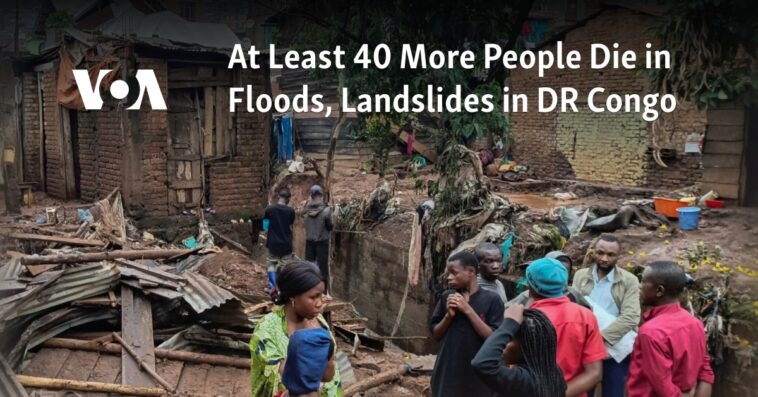 Al menos 40 personas más mueren en inundaciones y deslizamientos de tierra en la República Democrática del Congo