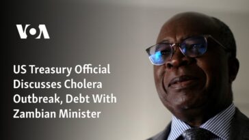 Funcionario del Tesoro de Estados Unidos analiza el brote de cólera y la deuda con el ministro de Zambia