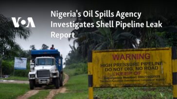 La Agencia de Derrames de Petróleo de Nigeria investiga el informe de fuga del oleoducto Shell