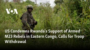 Estados Unidos condena el apoyo de Ruanda a los rebeldes armados del M23 en el este del Congo y pide la retirada de las tropas