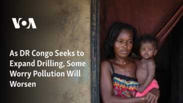 Mientras la República Democrática del Congo busca ampliar la perforación, algunos temen que la contaminación empeore