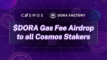 Dora Factory anuncia un histórico lanzamiento aéreo de $DORA a más de 1 millón de participantes de ATOM en la ronda de votación MACI más grande de la historia - CoinJournal