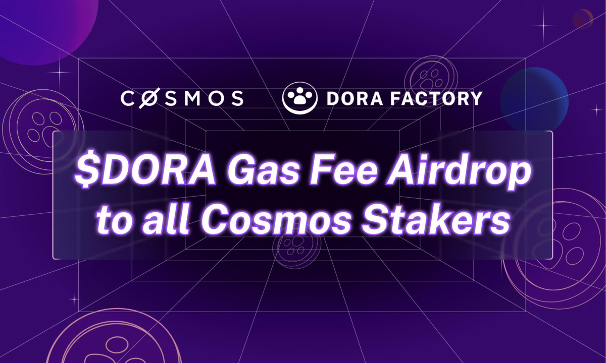 Dora Factory anuncia un histórico lanzamiento aéreo de $DORA a más de 1 millón de participantes de ATOM en la ronda de votación MACI más grande de la historia - CoinJournal
