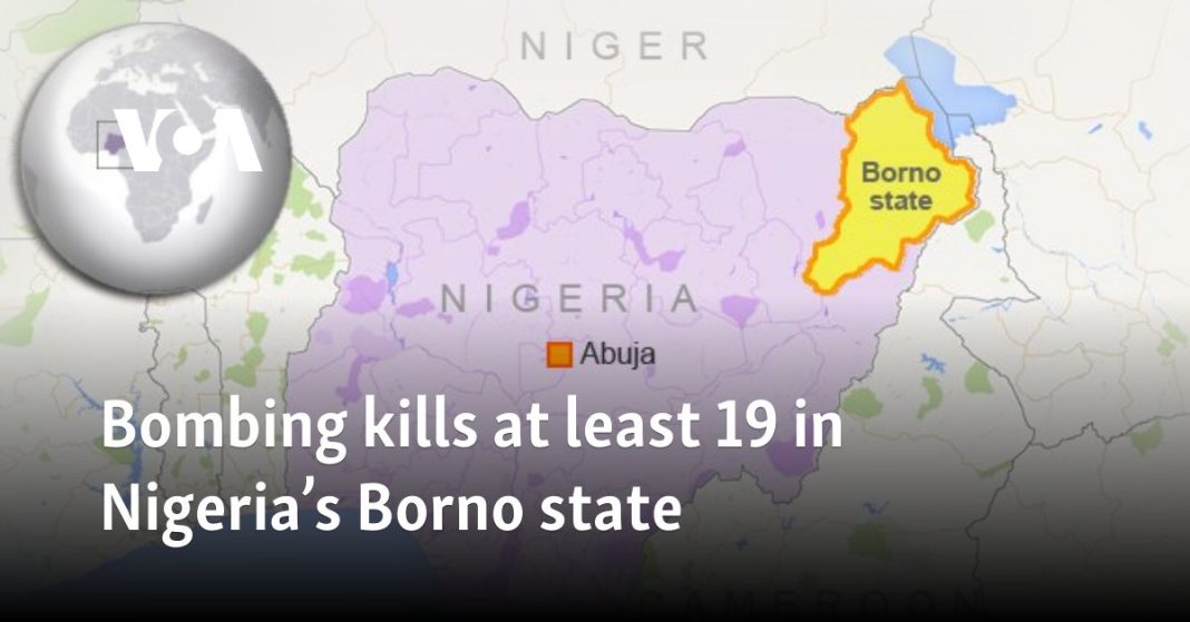 Atentado con bomba mata al menos a 19 personas en el estado nigeriano de Borno
