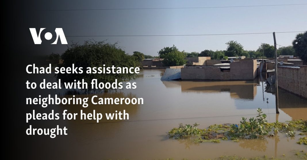 Chad pide ayuda para hacer frente a las inundaciones mientras su vecino Camerún pide ayuda ante la sequía
