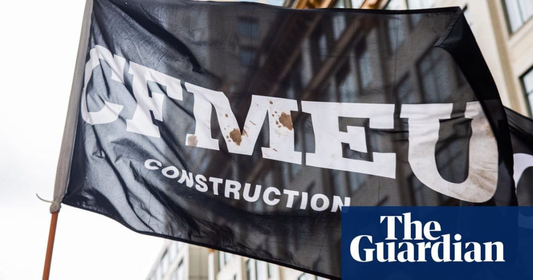 Fair Work nombra administrador independiente para CFMEU en medio de acusaciones criminales contra el sindicato
