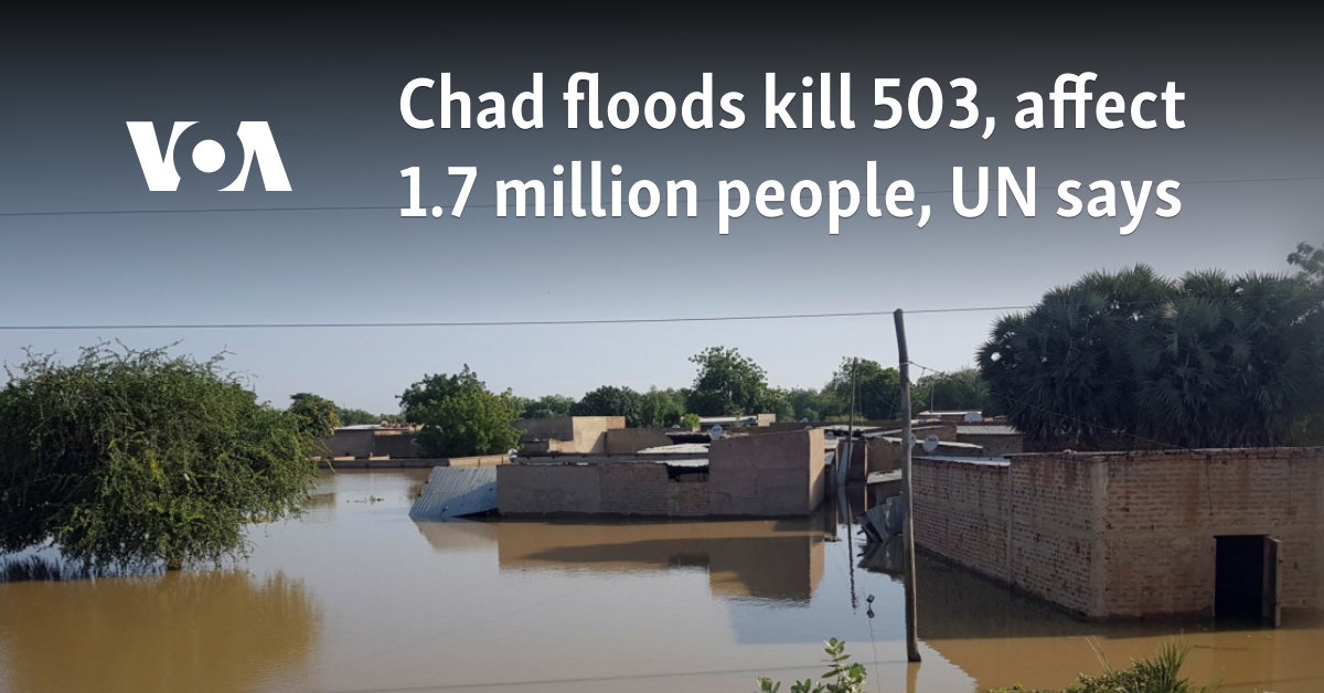 Las inundaciones en Chad dejan 503 muertos y afectan a 1,7 millones de personas, según la ONU
