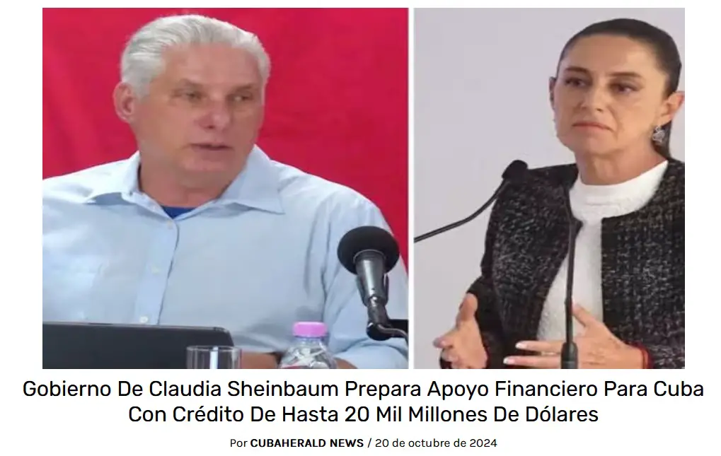 Gobierno de Claudia Sheinbaum prepara apoyo financiero a Cuba con crédito de hasta 20 mil millones de dólares
