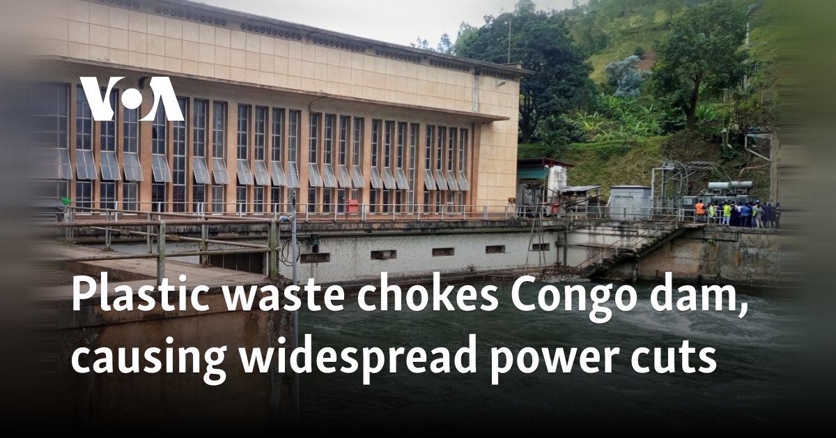 Los residuos plásticos ahogan la presa del Congo y provocan cortes de energía generalizados
