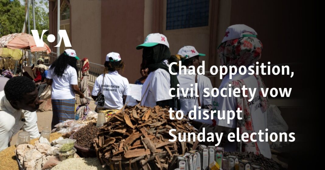 La oposición y la sociedad civil de Chad prometen perturbar las elecciones del domingo 
