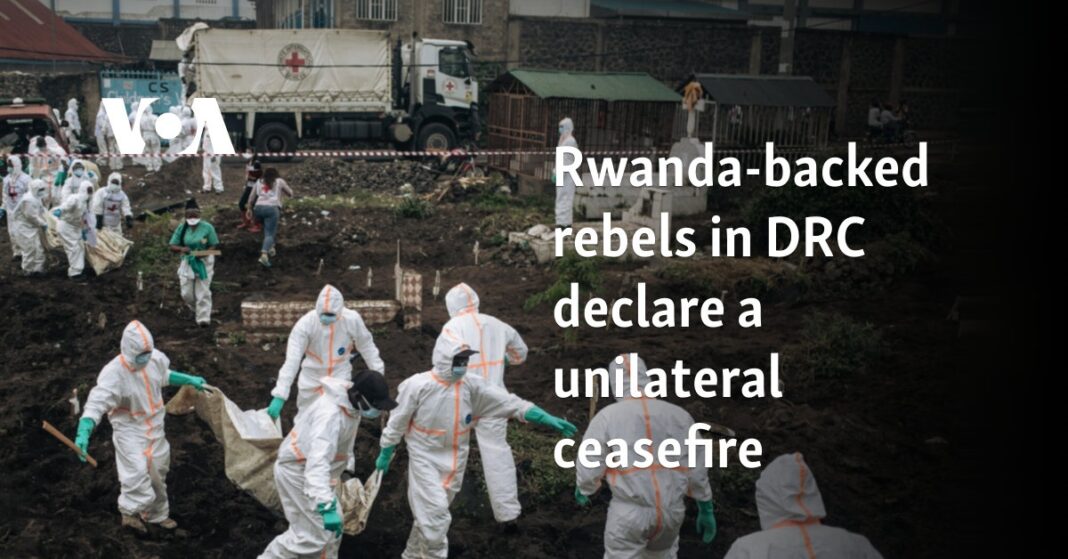 Los rebeldes respaldados por Ruanda en la RDC declaran un alto el fuego unilateral
