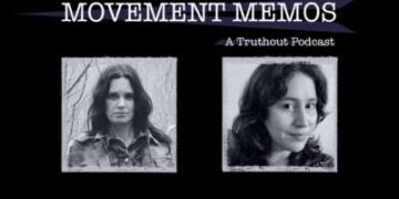 El cartel dice "Memos de movimiento: un podcast de Truthout". A continuación se muestran fotografías del anfitrión y del invitado.